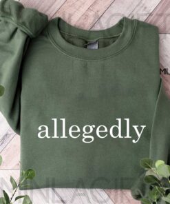 Allegedly Shirt 2