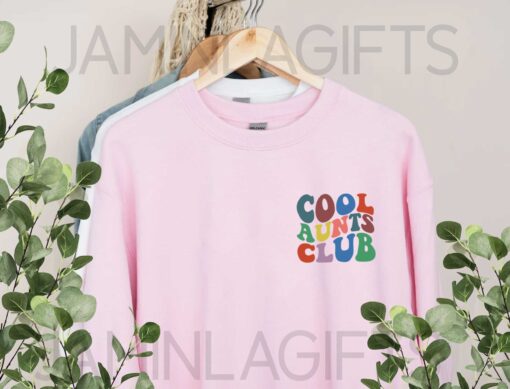 Cool Aunts Club Sweatshirt 6