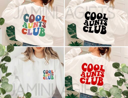 Cool Aunts Club Sweatshirt 1