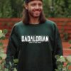 Dadalorian Shirt