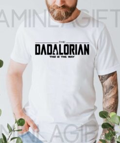 Dadalorian Shirt