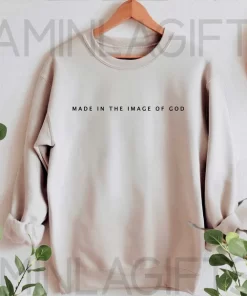 Made In The Image Of God Sweatshirt 3