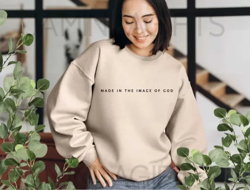 Made In The Image Of God Sweatshirt 4