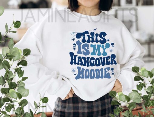 Hangover Hoodie, Funny Inspirational Aesthetic Shirt