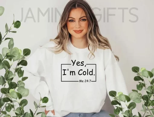 Yes I'm Cold 5