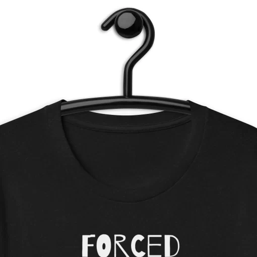 Forced Conformity Quote Tshirt