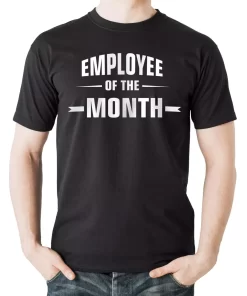 Employee Of The Month Tee