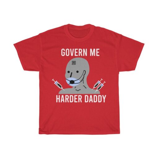 Govern Me Harder Daddy Unisex T Shirt - 3