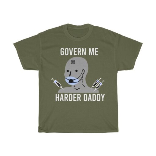 Govern Me Harder Daddy Unisex T Shirt - 5