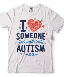 I Love Someone With Autism TShirt