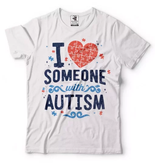 I Love Someone With Autism TShirt