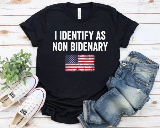 I Identify As Non Bidenary Tshirt