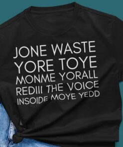 Jone waste yore toye shirt, jone waste yore toy mommy yorall rediii, trend shirt - 1