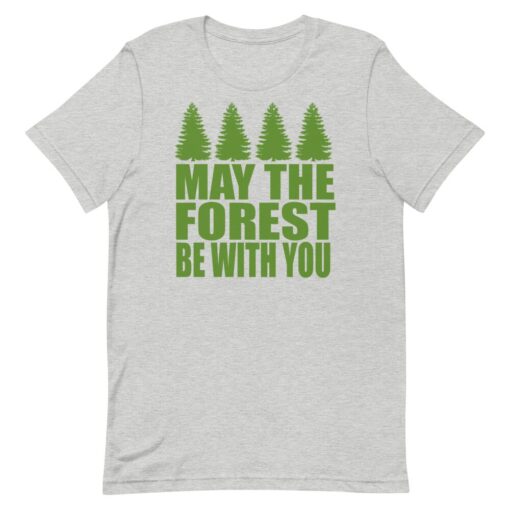 May The Forest Be With You - Unisex T-Shirt - 2