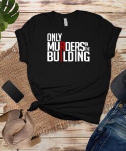 Only Murders in the building T-Shirt - 1