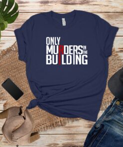 Only Murders in the building T-Shirt - 4