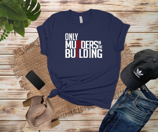 Only Murders in the building T-Shirt - 4