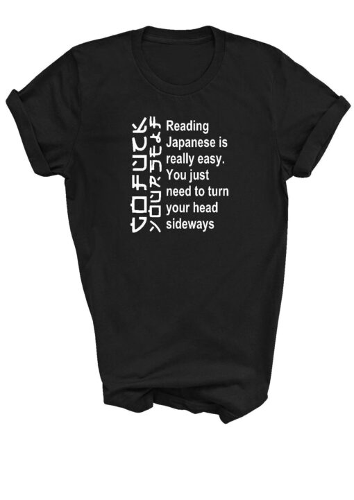 Reading Japanese is Easy T-shirt Funny Rude Slogan Tshirt Tee Adult SM - XXXL - 1