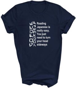 Reading Japanese is Easy T-shirt Funny Rude Slogan Tshirt Tee Adult SM - XXXL - 4