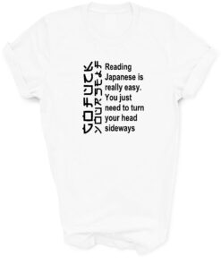 Reading Japanese is Easy T-shirt Funny Rude Slogan Tshirt Tee Adult SM - XXXL - 7