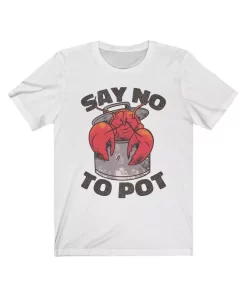 Say No To Pot Tee