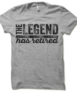 The Legend Has Retired T Shirt Funny Retirement Gifts Cool Retirement T-Shirts - 2