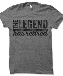 The Legend Has Retired T Shirt Funny Retirement Gifts Cool Retirement T-Shirts - 3