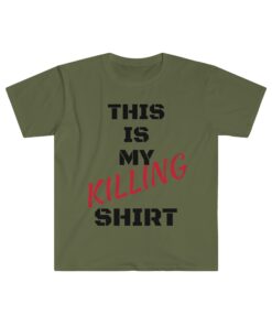 This Is My KILLING Shirt T-Shirt - 1