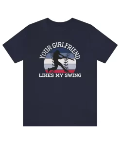 Your Girlfriend Likes My Swing Tee