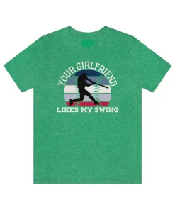 Your Girlfriend Likes My Swing Tee